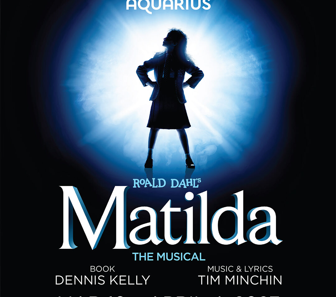 Roald Dahl’s Matilda, The Musical