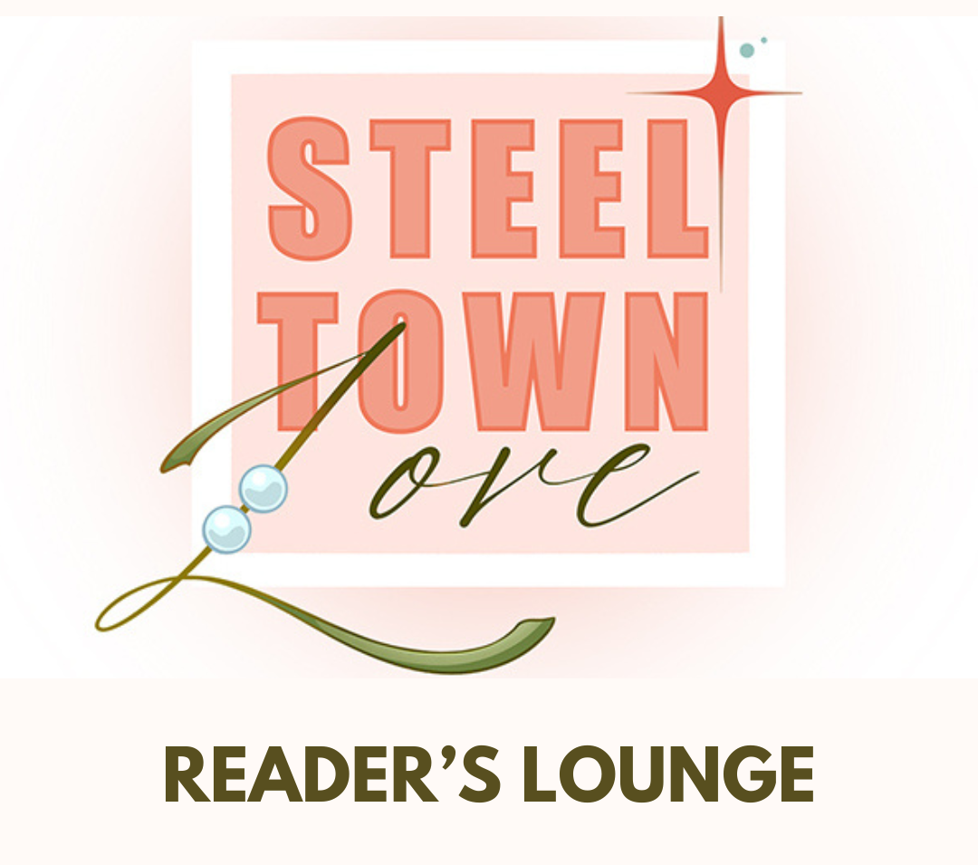 Steel Town Love: Reader’s Lounge
